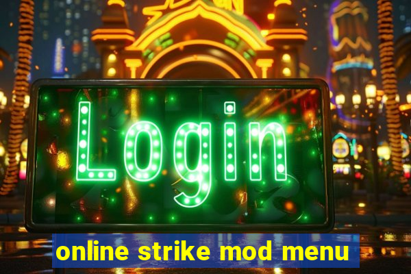 online strike mod menu